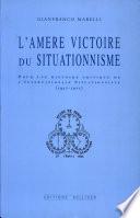 L'amère victoire du Situationnisme