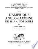 L'Amérique anglo-saxonne de 1815 à nos jours