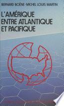L'Amérique entre Atlantique et Pacifique : essai de prospective stratégique