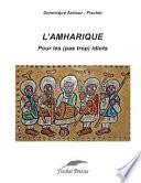 L'Amharique Pour Les (Pas Trop) Idiots