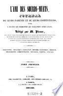 L'Ami des sourds-muets; Journal de leurs parents et de leurs instituteurs, redige par Piroux. T. 1-5
