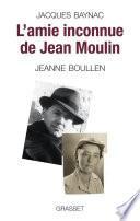 L'amie inconnue de Jean Moulin