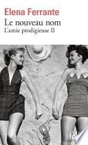 L'amie prodigieuse (Tome 2) - Le nouveau nom
