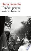L'amie prodigieuse (Tome 4) - L'enfant perdue
