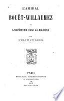 L'amiral Bouët-Willaumez et l'expédition dans la Baltique