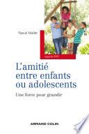 L'amitié entre enfants ou adolescents