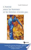 L'amitié entre les hommes et les femmes n'existe pas
