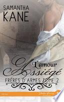 L'amour assiégé