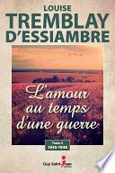 L'amour au temps d'une guerre, tome 3