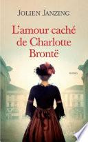 L'amour caché de Charlotte Brontë