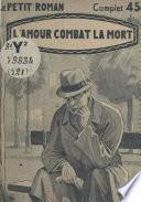 L'amour combat la mort
