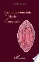 L'amour courtois de Marie de Champagne
