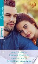L'amour d'une vie - Le médecin amoureux