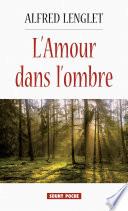 L'Amour dans l'ombre