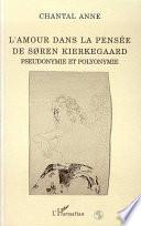 L'amour dans la pensée de Søren Kierkegaard