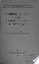 L'amour de Dieu dans la théologie juive du Moyen Age