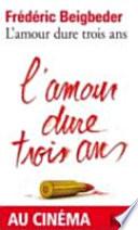 L'amour dure trois ans