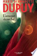 L'amour écorché