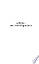 L'Amour est affaire de patience