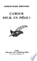 L'amour est-il un piège?