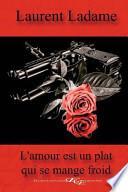 L'Amour Est Un Plat Qui Se Mange Froid