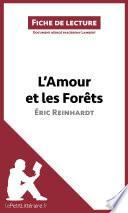 L'Amour et les Forêts d'Éric Reinhardt (Fiche de lecture)