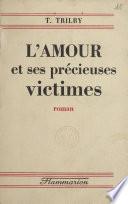 L'amour et ses précieuses victimes