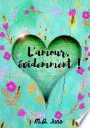 L'amour, évidemment !