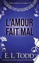 L'Amour Fait Mal