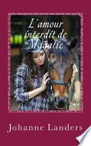 L' Amour Interdit de Magalie