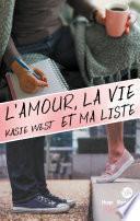 L'amour, la vie et ma liste