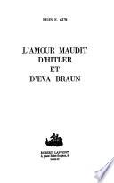 L'amour maudit d'Hitler et d'Eva Braun