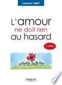 L'amour ne doit rien au hasard