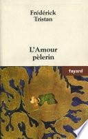 L'Amour pèlerin