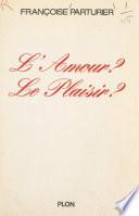 L'amour ? Le plaisir ?