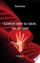 L'amour vient du cœur, pas du sang