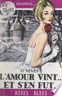 L'amour vint... et s'en fut...