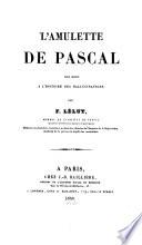L'amulette de Pascal, pour servir à l'histoire des hallucinations