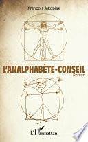 L'analphabète-conseil