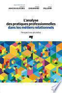 L'analyse des pratiques professionnelles dans les métiers relationnels