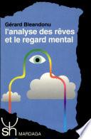 L'analyse des rêves et le regard mental