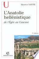 L'Anatolie hellénistique