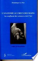 L'anatomie au creux des mains