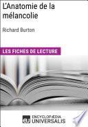 L'Anatomie de la mélancolie de Richard Burton