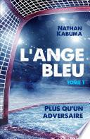 L'Ange bleu, tome 1