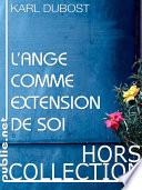 L'ange comme extension de soi