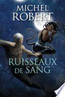 L'Ange du Chaos - tome 9 : Ruisseaux de sang