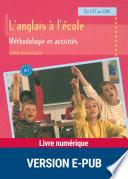 L'anglais à l'école : méthodologie et activités