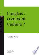 L'anglais : comment traduire ?