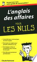 L'Anglais des affaires - Guide de conversation Pour les Nuls
